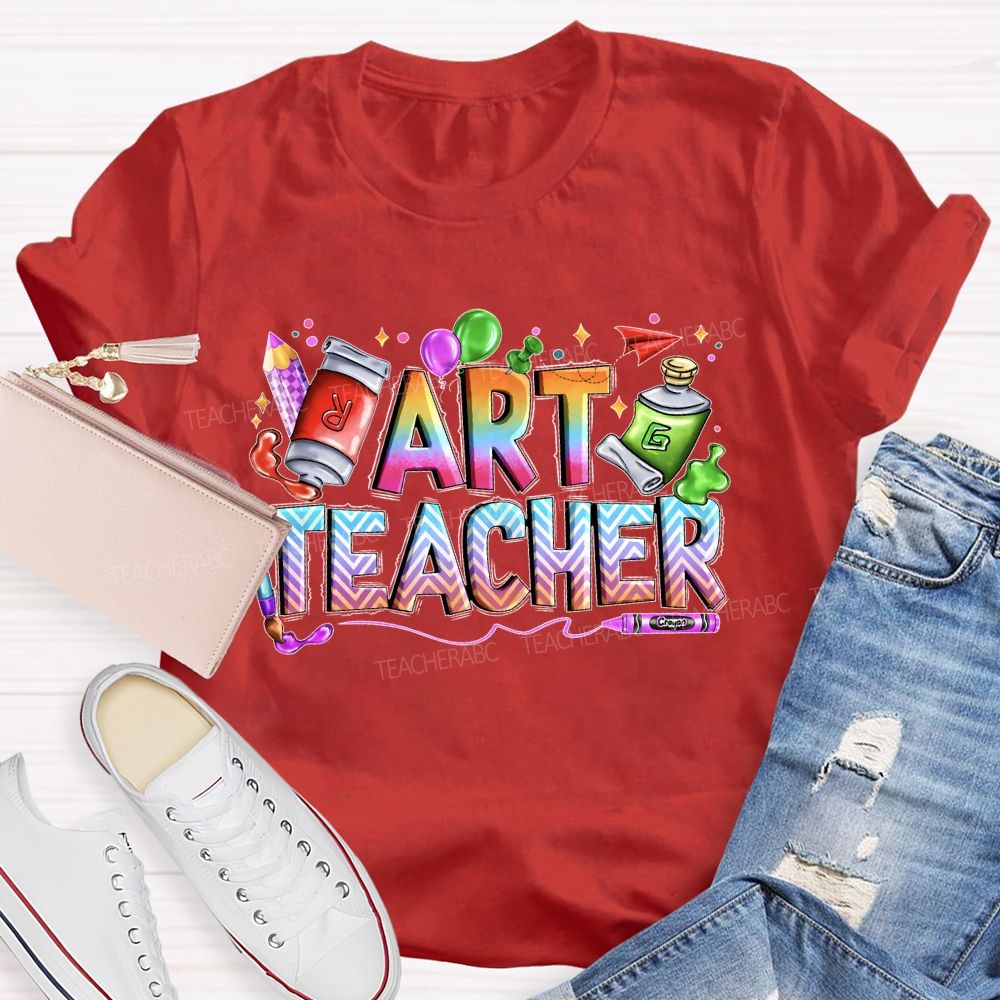Art teacher Paint Letter Teacher T-shirt