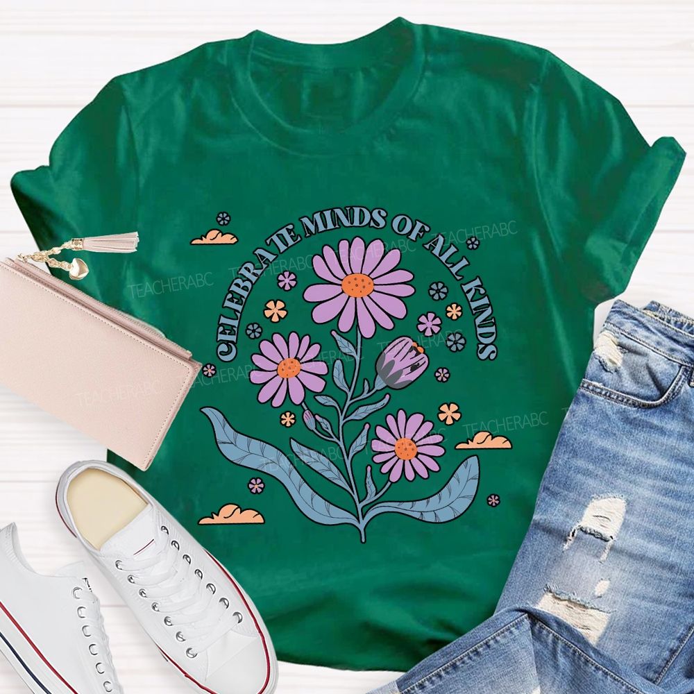 Celebrate Minds Of All Kinds Teacher T-shirt