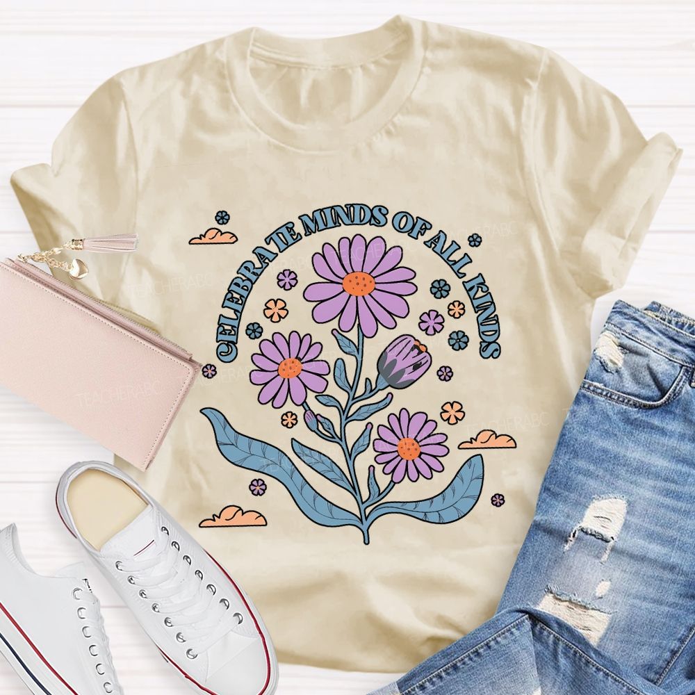 Celebrate Minds Of All Kinds Teacher T-shirt