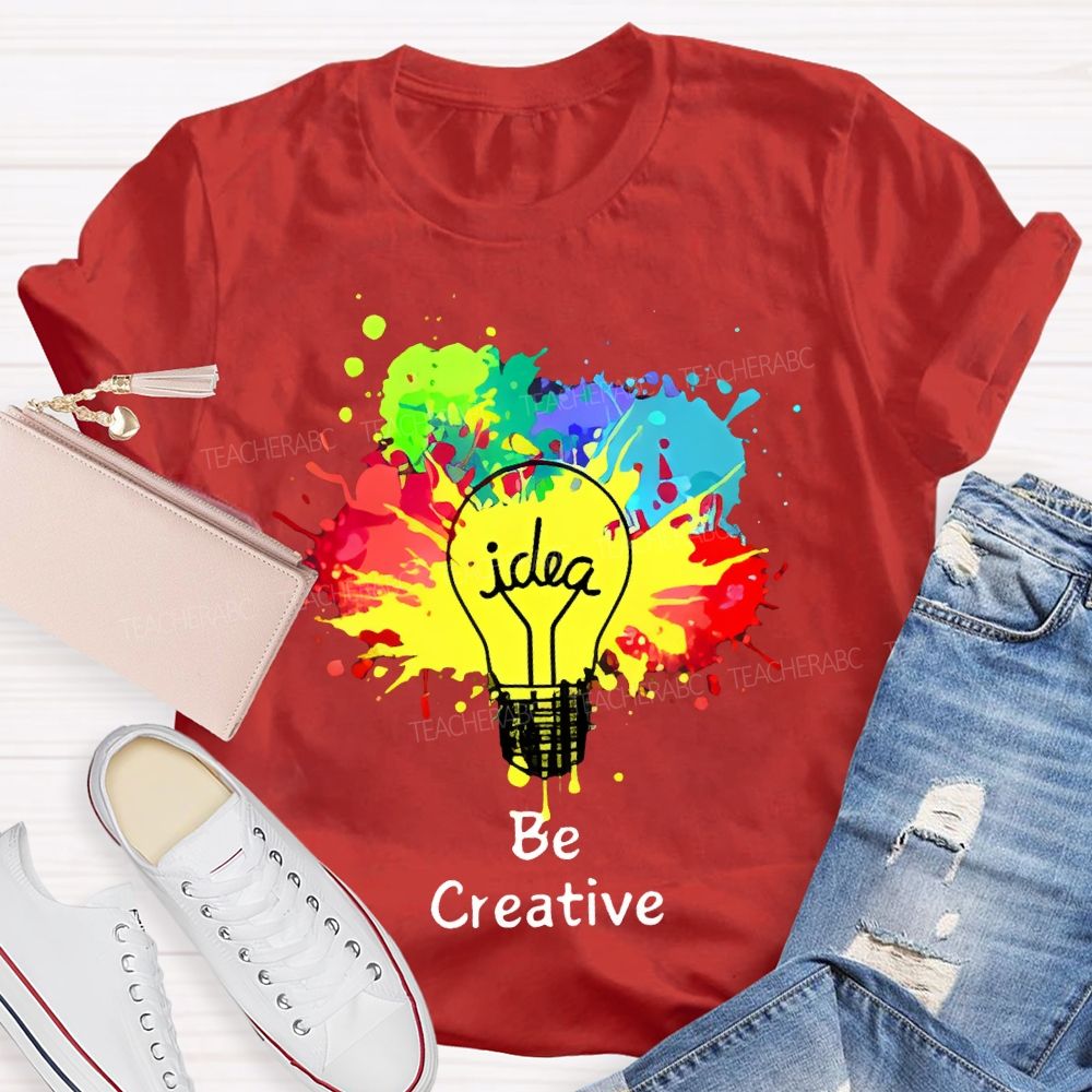 Idea Be Creative Teacher T-shirt