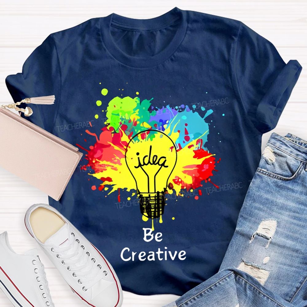 Idea Be Creative Teacher T-shirt