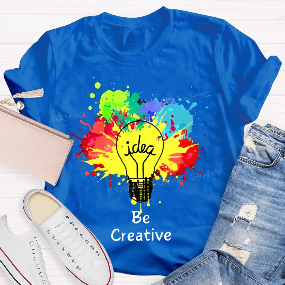 Idea Be Creative Teacher T-shirt