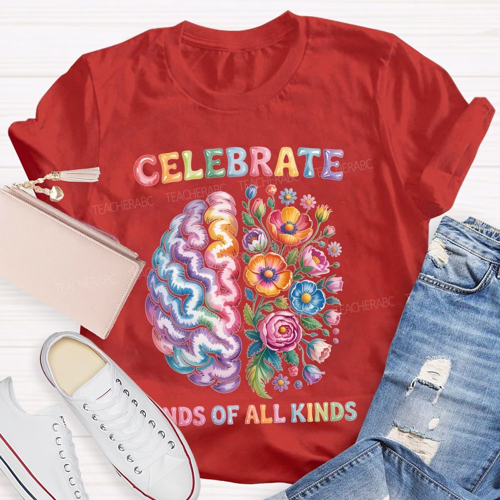 Celebrate Minds Of All Kinds Brain Flowers Letters Teacher T-shirt