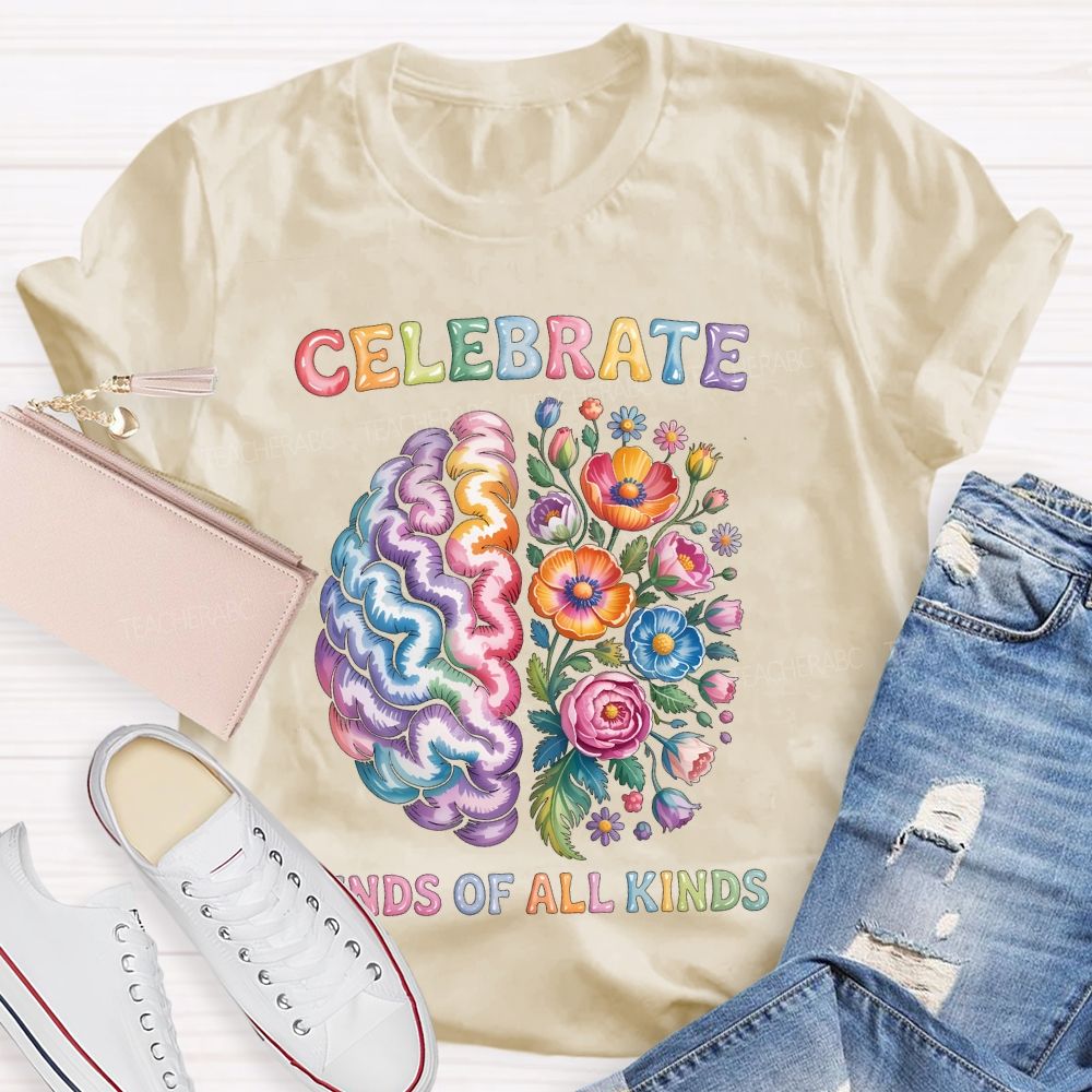 Celebrate Minds Of All Kinds Brain Flowers Letters Teacher T-shirt