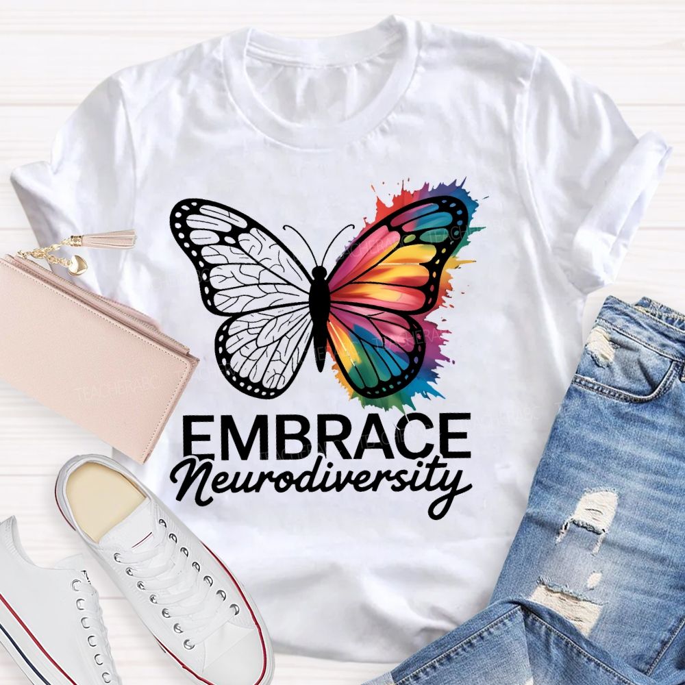 Embrace Neurodiversity Colorful Butterfly Teacher T-shirt