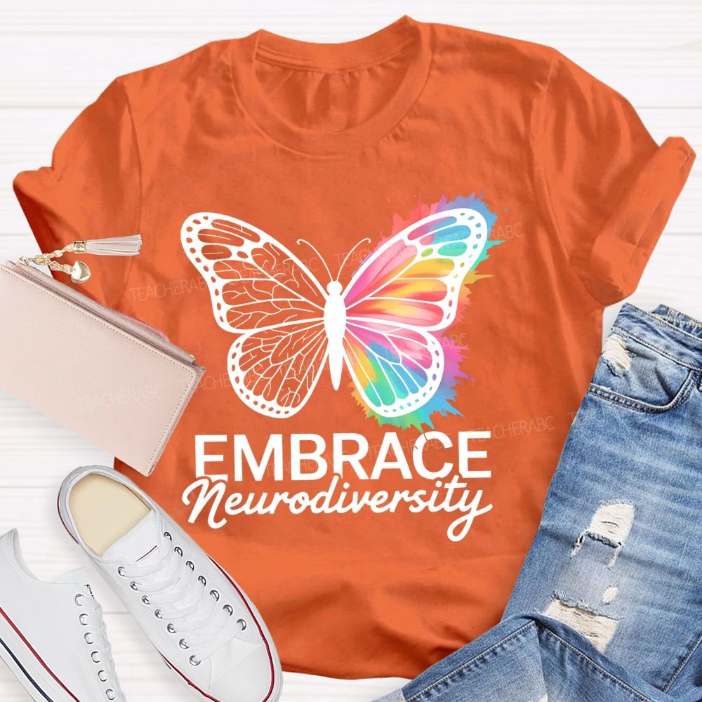 Embrace Neurodiversity Colorful Butterfly Teacher T-shirt