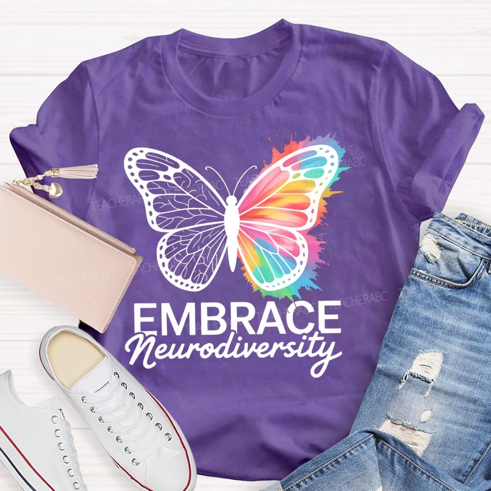 Embrace Neurodiversity Colorful Butterfly Teacher T-shirt