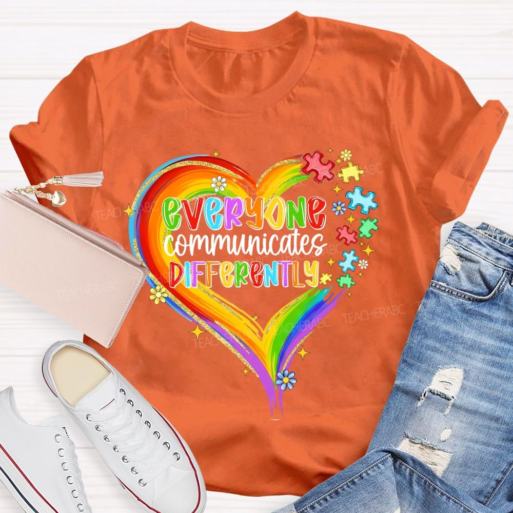 Everyone Communicates Differently Colorful Heart Puzzle Teacher T-shirt