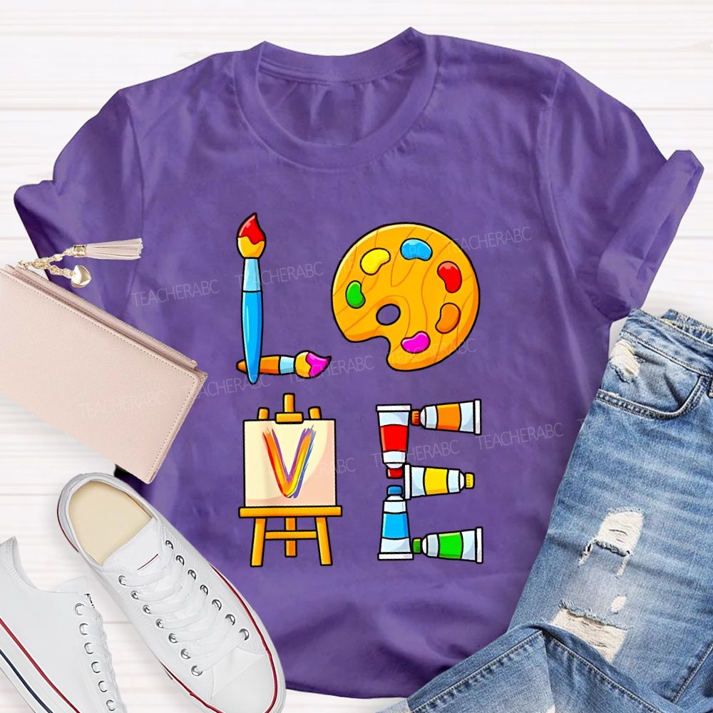 Love Art Dyeing Pads And Drawing Boards Teacher T-shirt