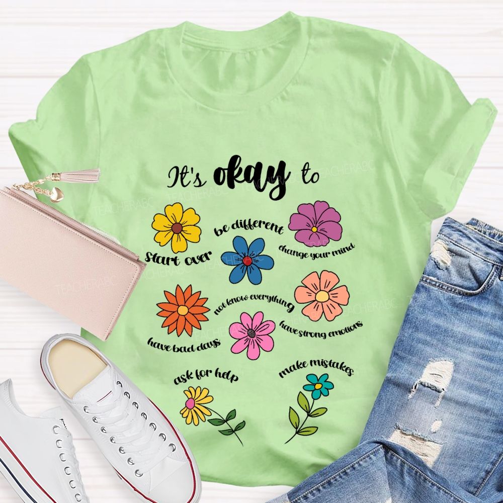 It's Okay To Be Different Ask For Help Floral Teacher T-Shirt