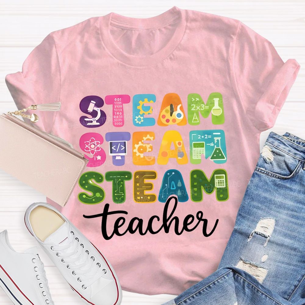 Steam Science Art Math Teacher Colored Fonts Teacher T-shirt