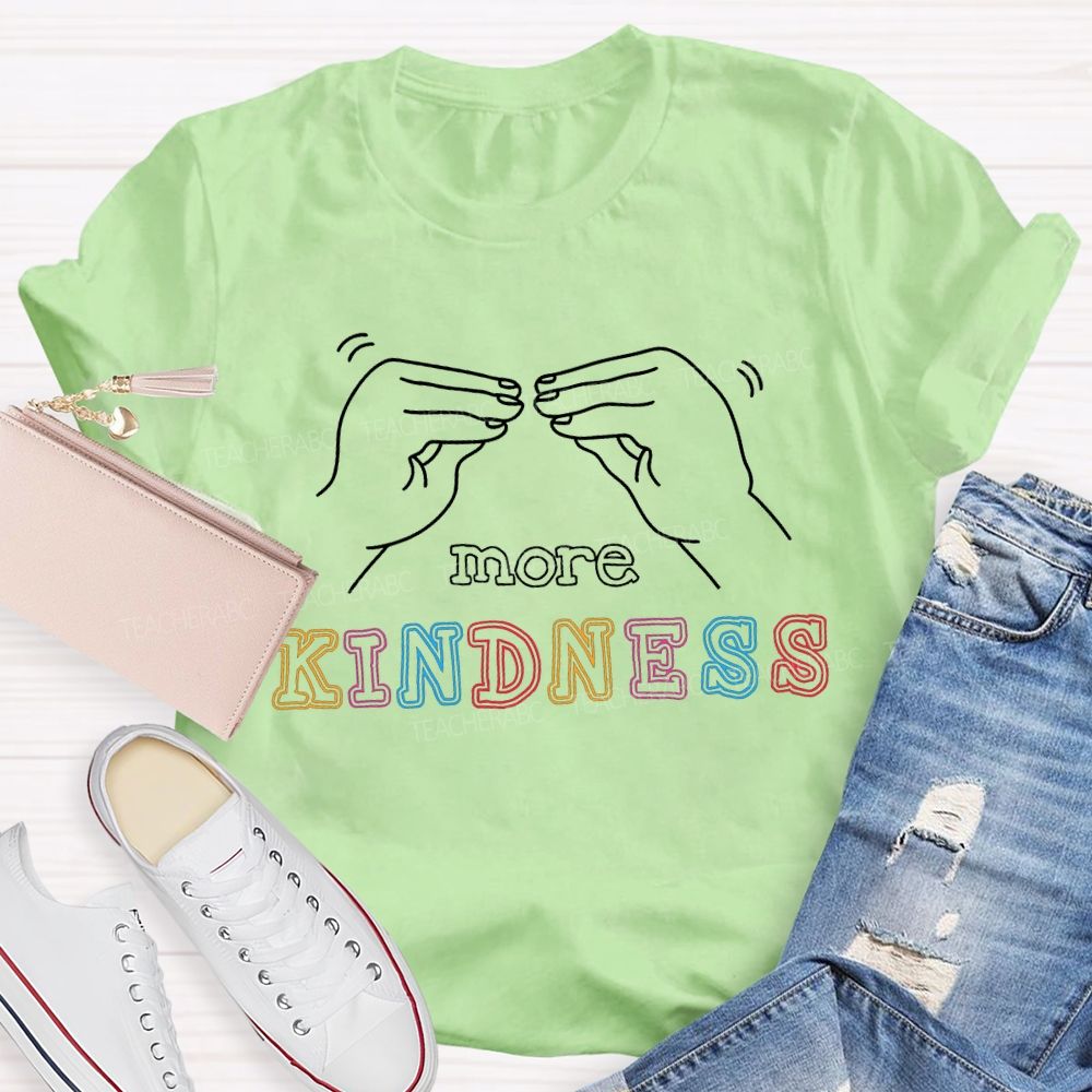 More Kindness Speech Therapy Special Education T-shirt