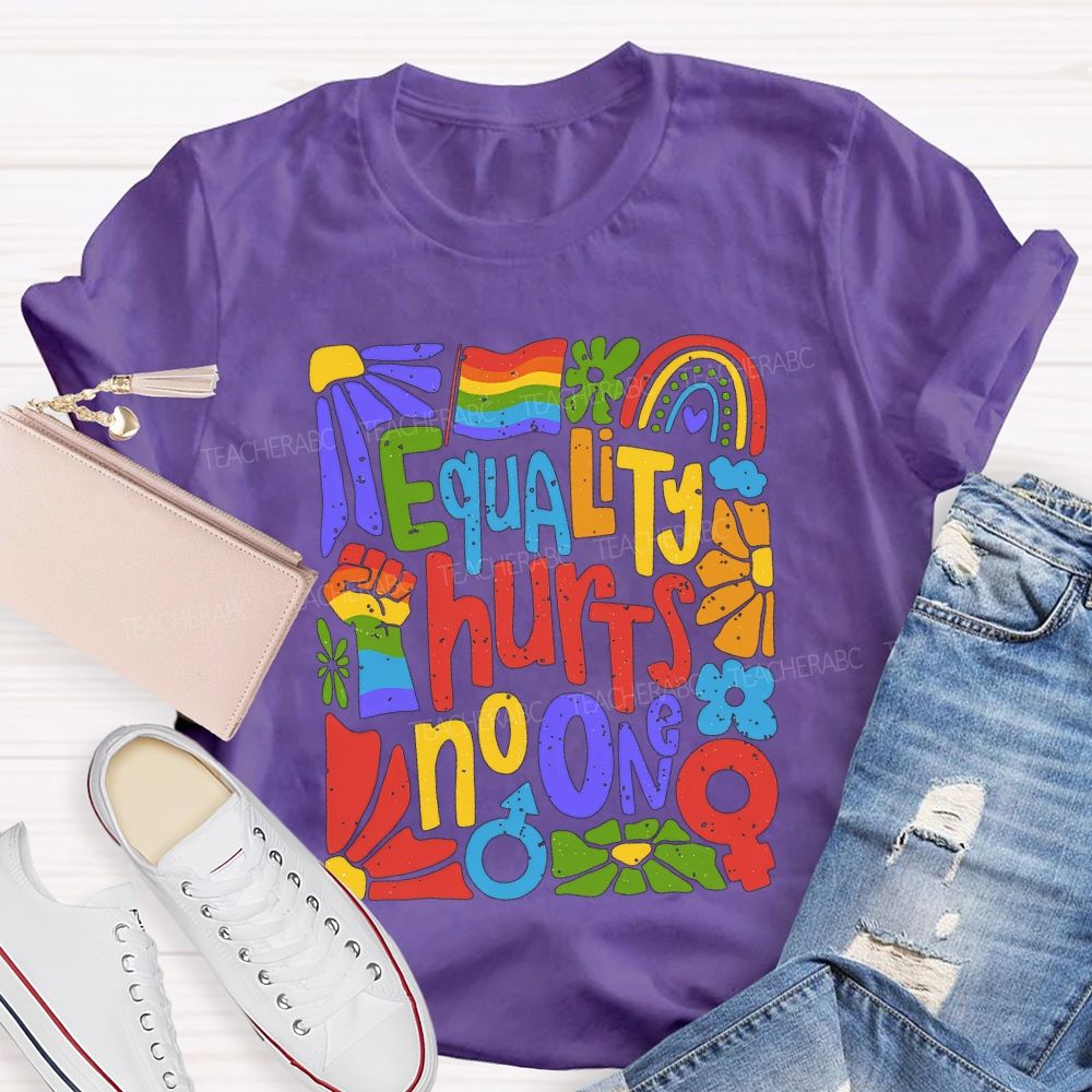 Equality Hurts No One T-shirt