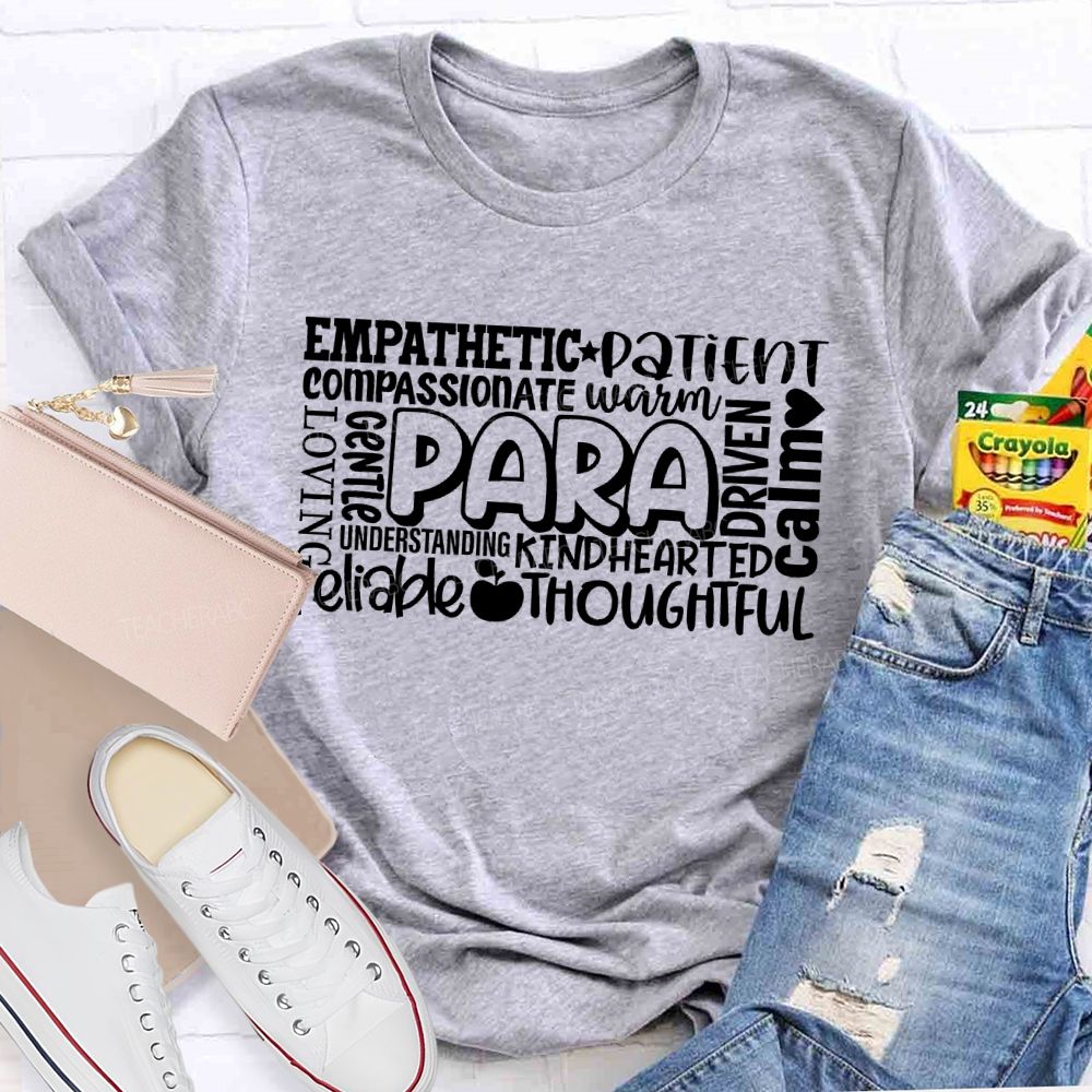 Para Empathetic Patient Compassionate Teacher T-shirt