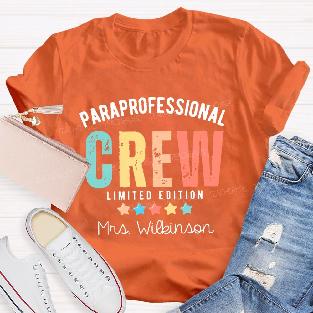Personalized Name Paraprofessional Crew Limited Edition Teacher T-shirt