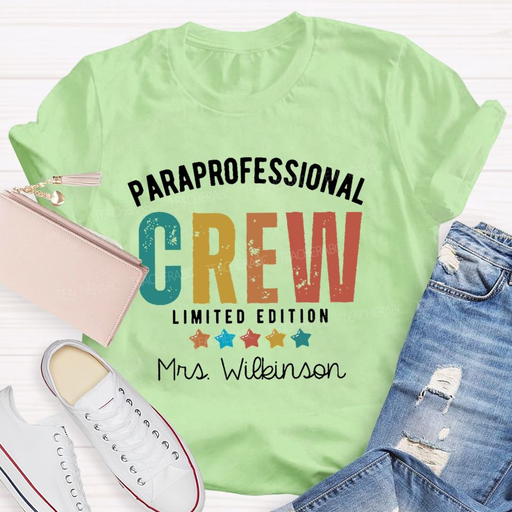 Personalized Name Paraprofessional Crew Limited Edition Teacher T-shirt