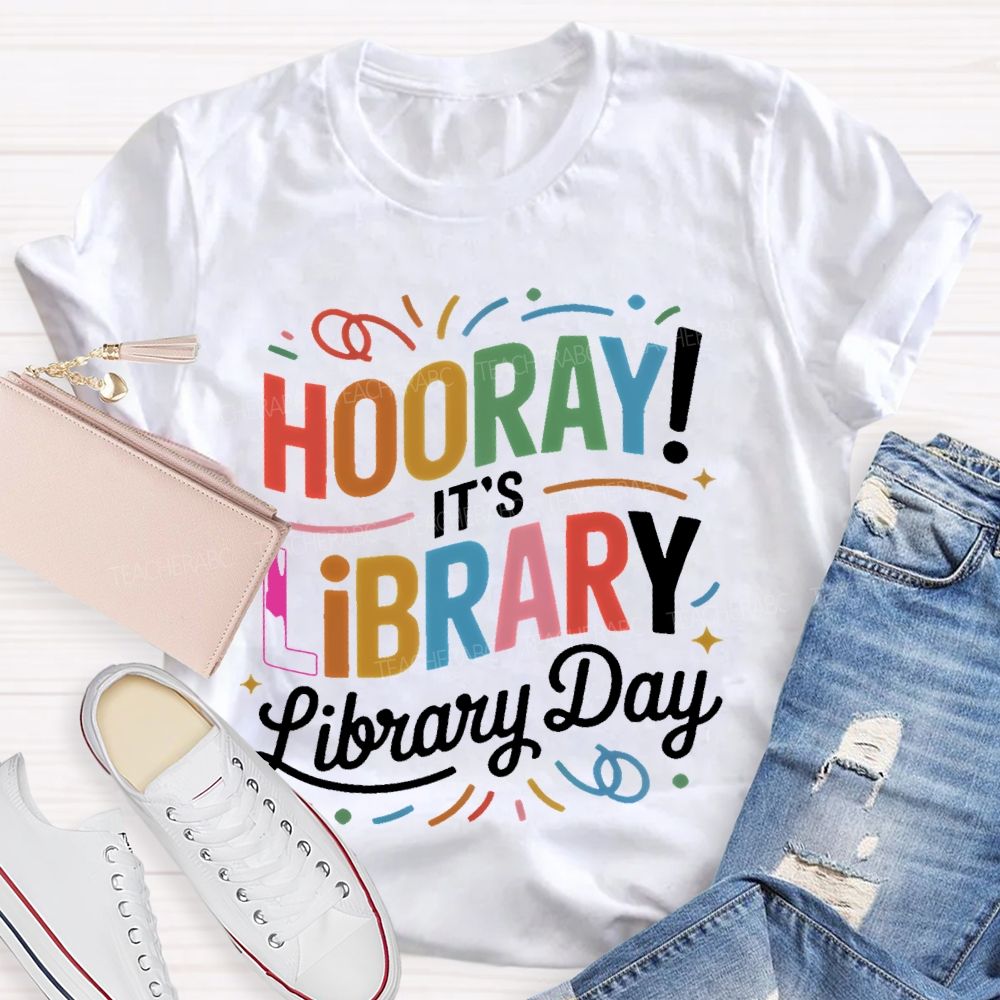 Hooray It's Library Day Letters Teacher T-shirt