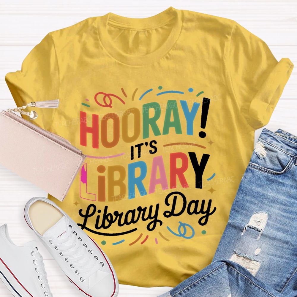 Hooray It's Library Day Letters Teacher T-shirt