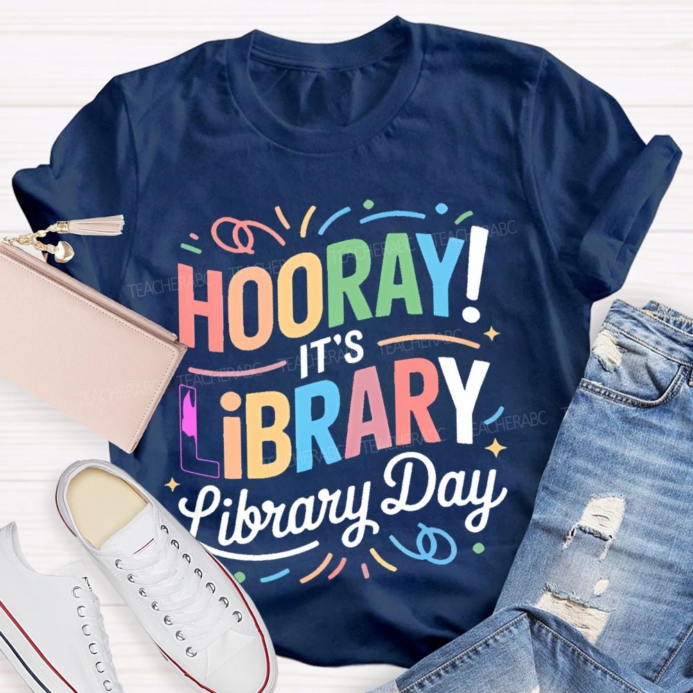 Hooray It's Library Day Letters Teacher T-shirt