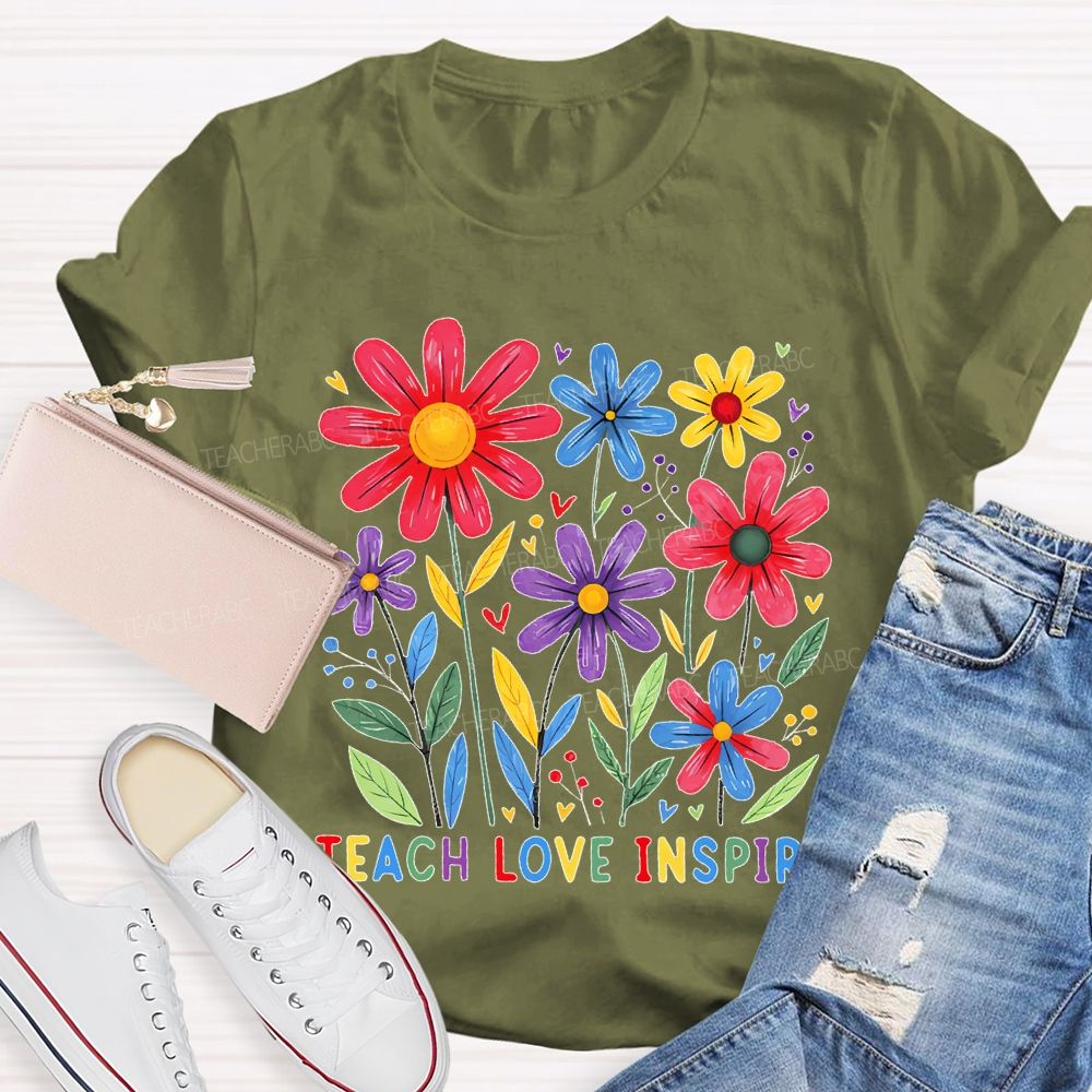 Teach Love Inspire Flowers Colorful Letters Teacher T-shirt