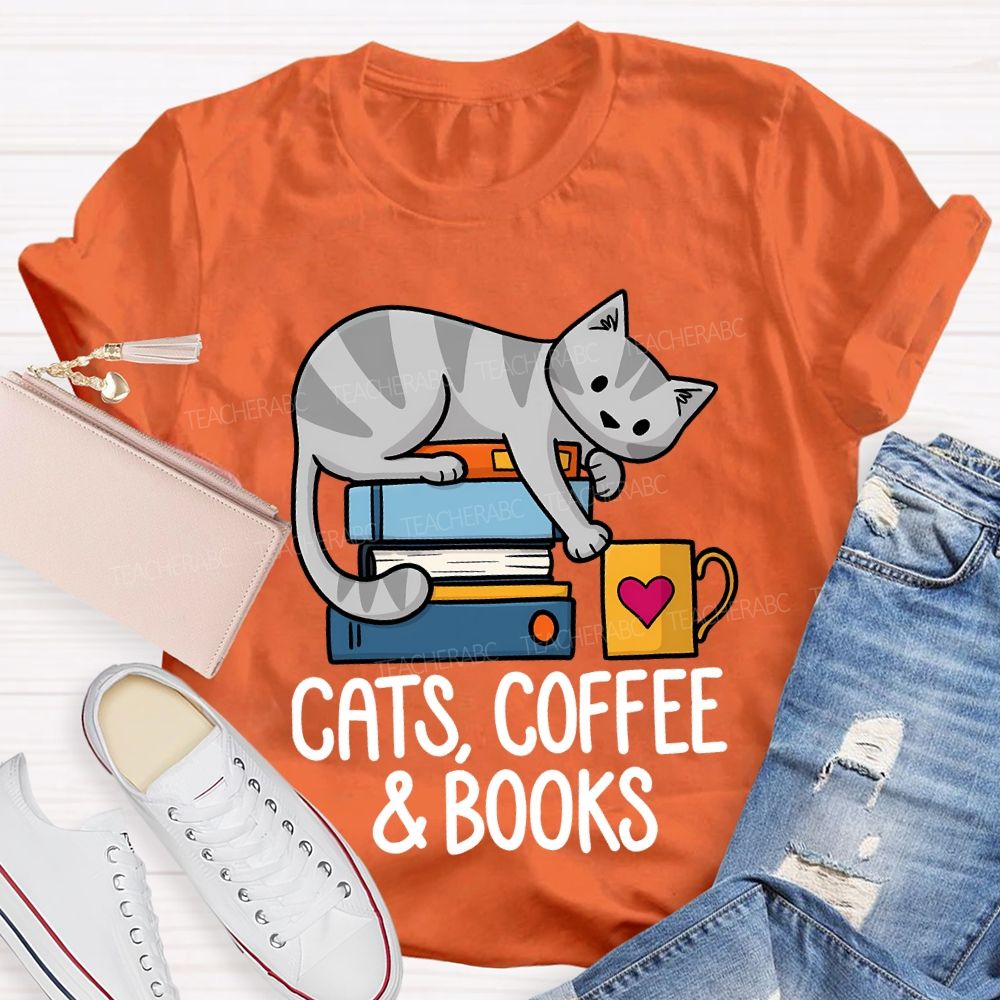 Cats Coffee And Books Teacher T-shirt