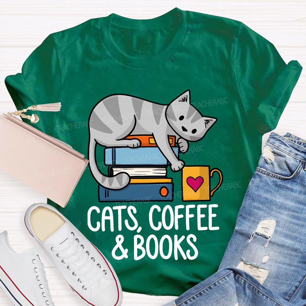 Cats Coffee And Books Teacher T-shirt