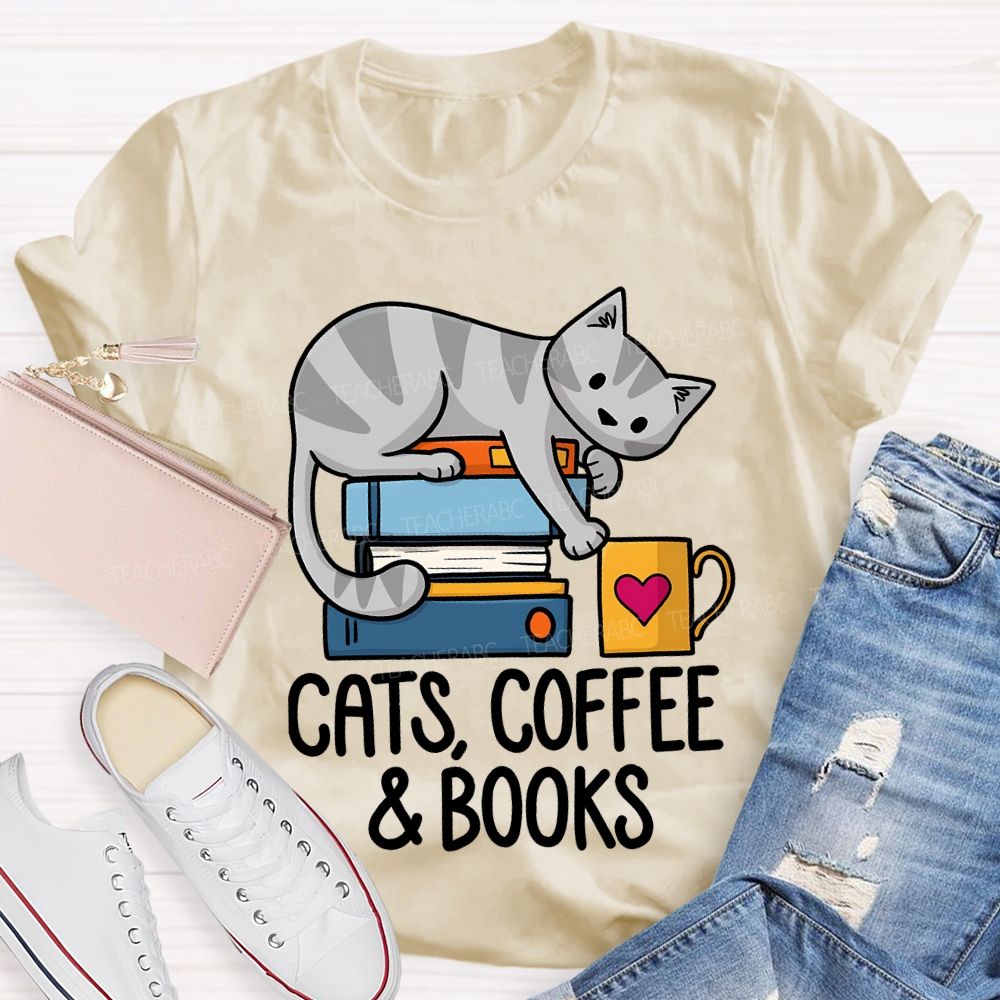 Cats Coffee And Books Teacher T-shirt