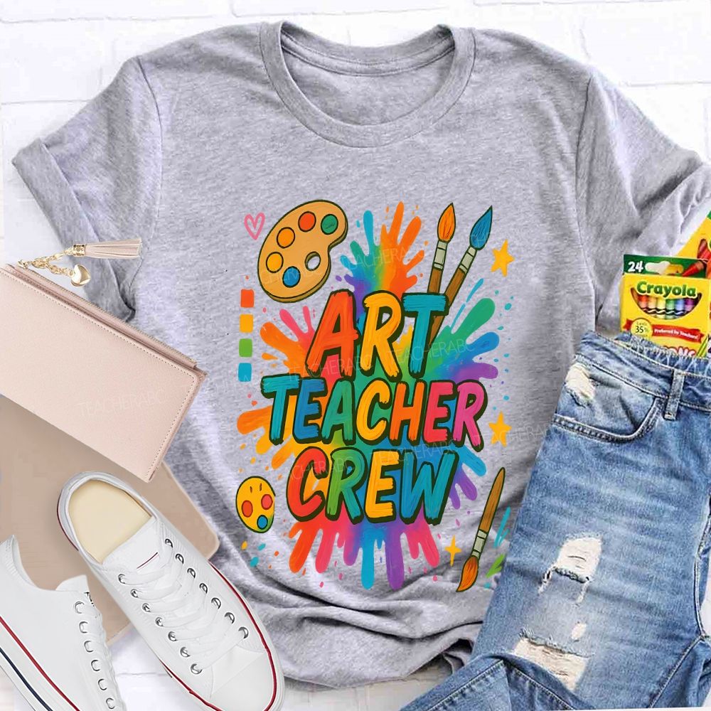 Art Teacher Crew Dyeing Trays And Color Printing Teacher T-shirt