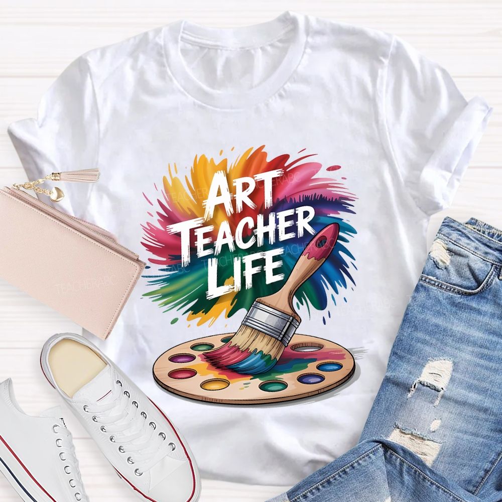 Art Teacher Life Dyeing Trays And Tie-Dye Printing Teacher T-shirt