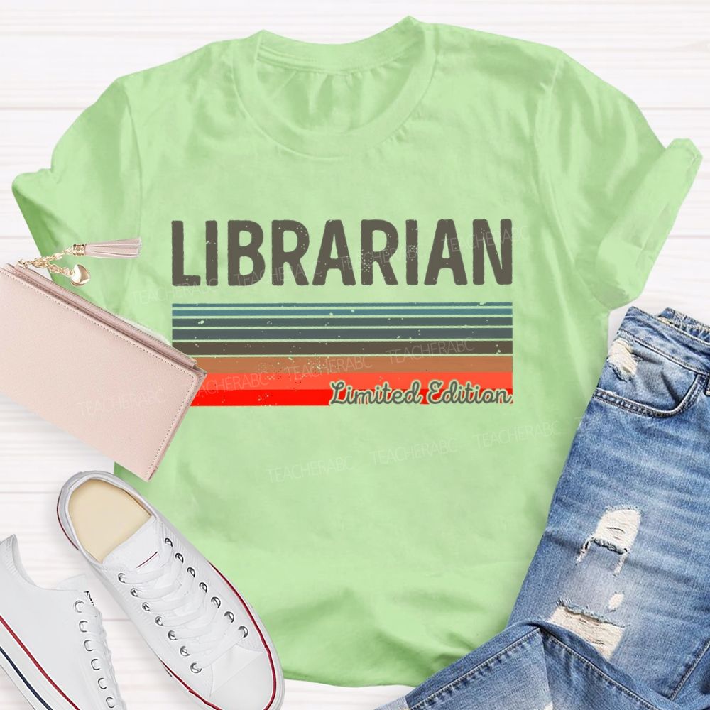 Librarian Limited Edition Teacher T-shirt