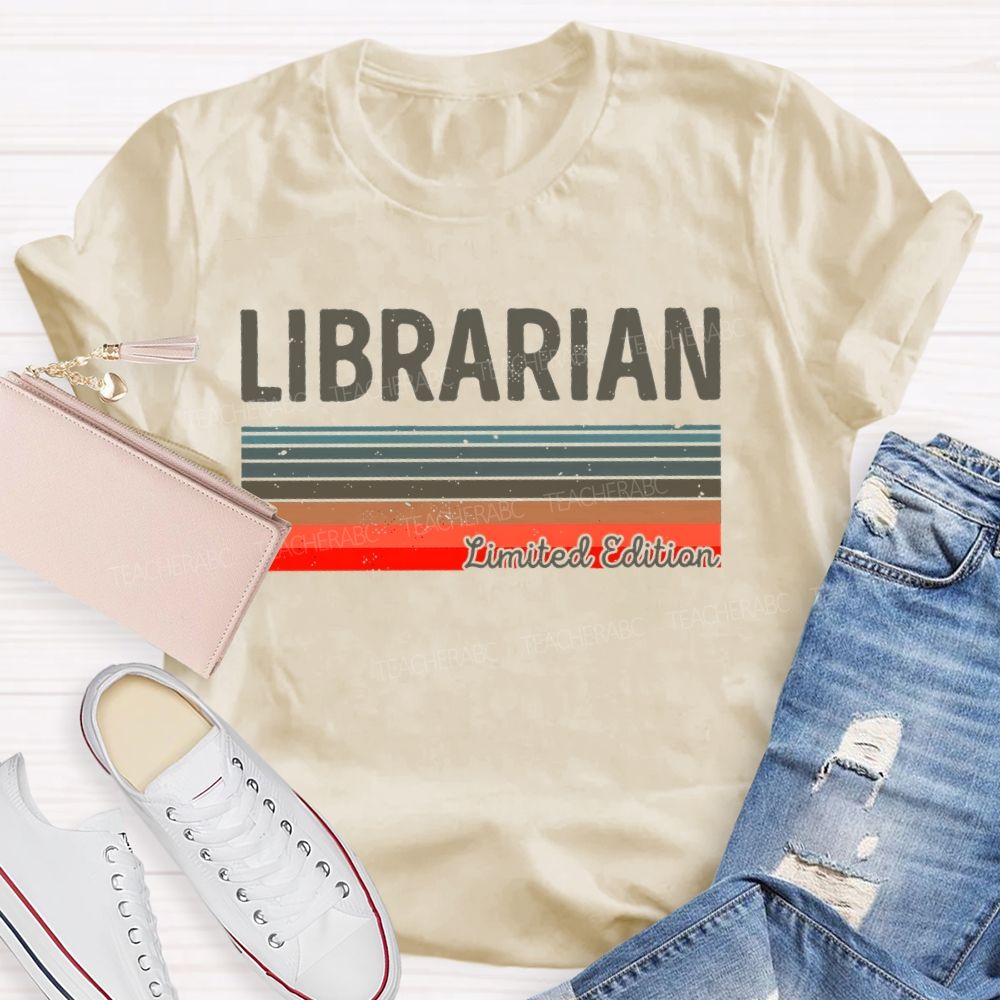 Librarian Limited Edition Teacher T-shirt