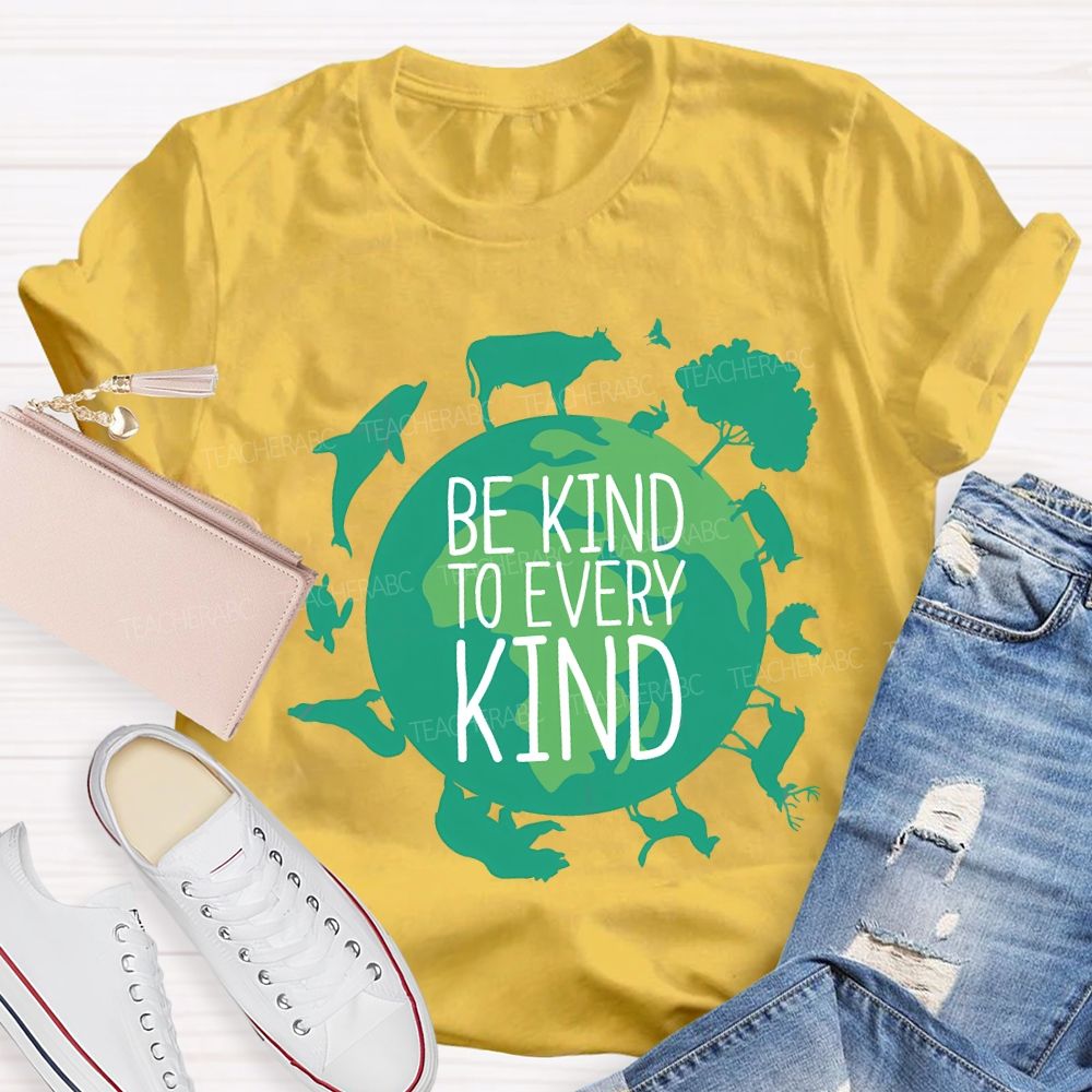 Be Kind To Every Kind Earth Day T-shirt
