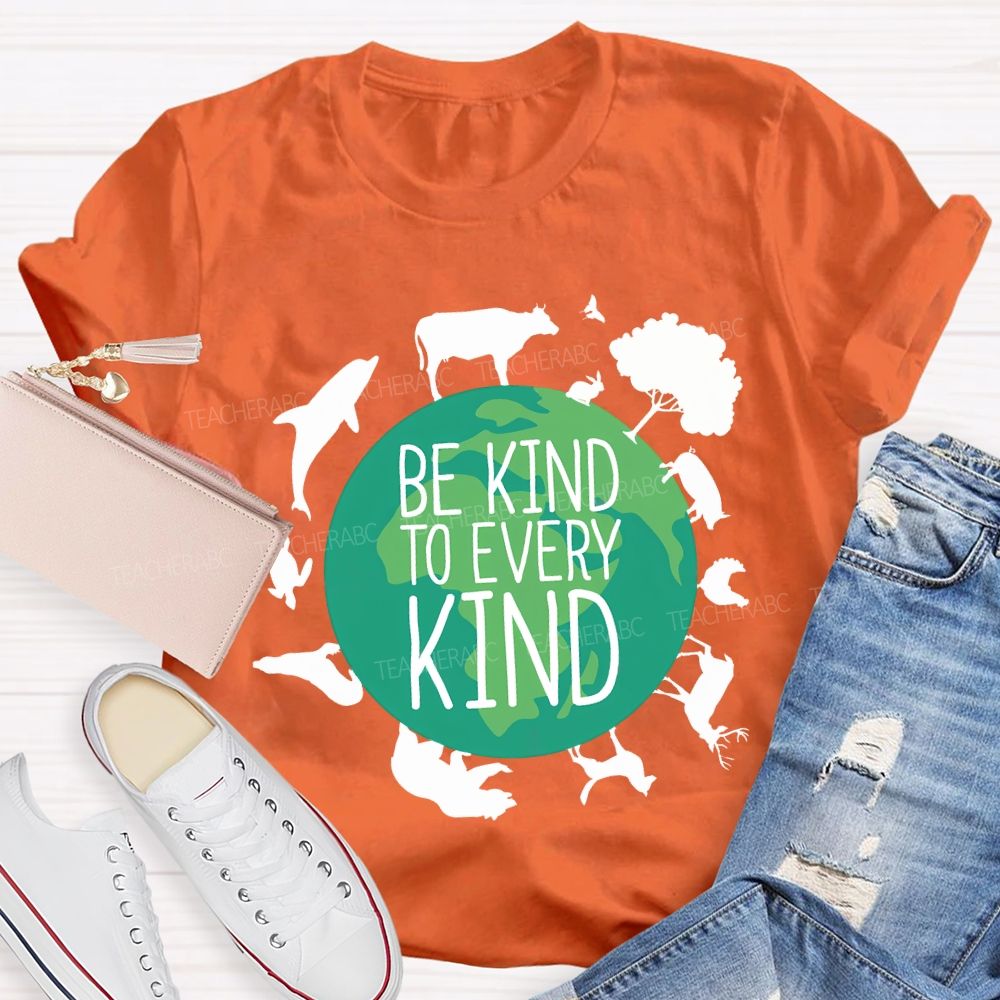 Be Kind To Every Kind Earth Day T-shirt