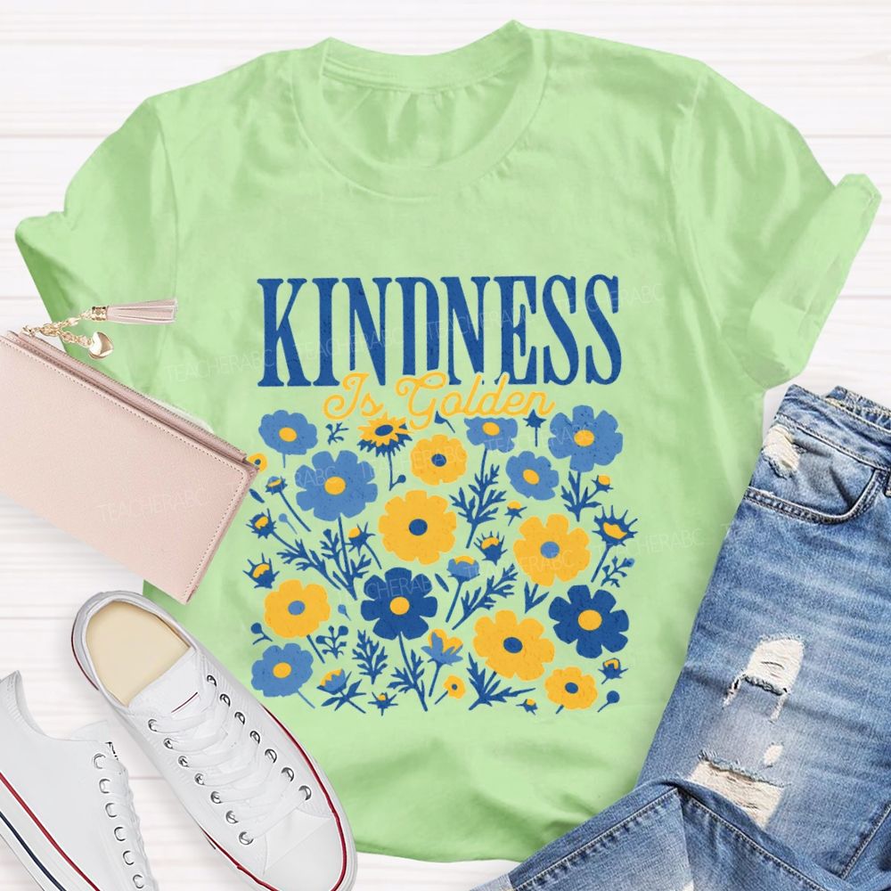 Kindness is Golden Floral Teacher T-shirt
