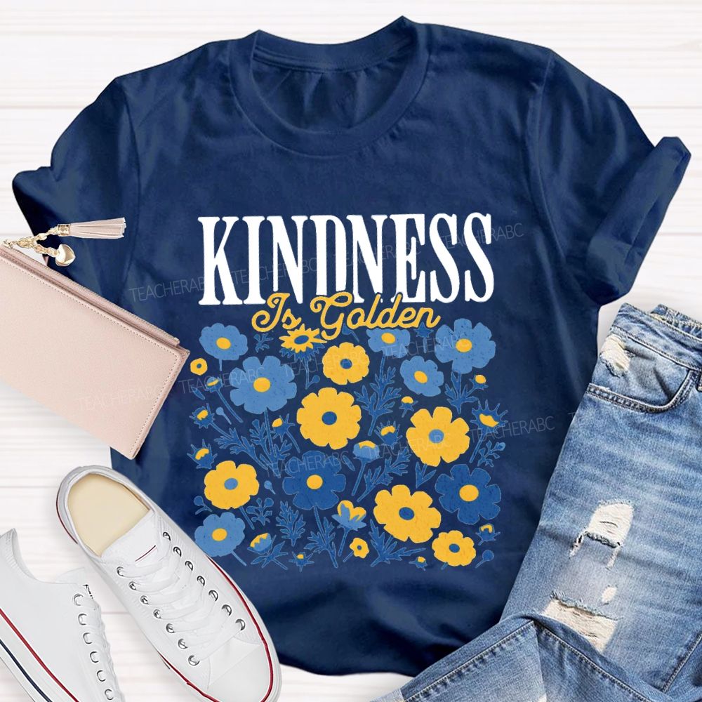 Kindness is Golden Floral Teacher T-shirt