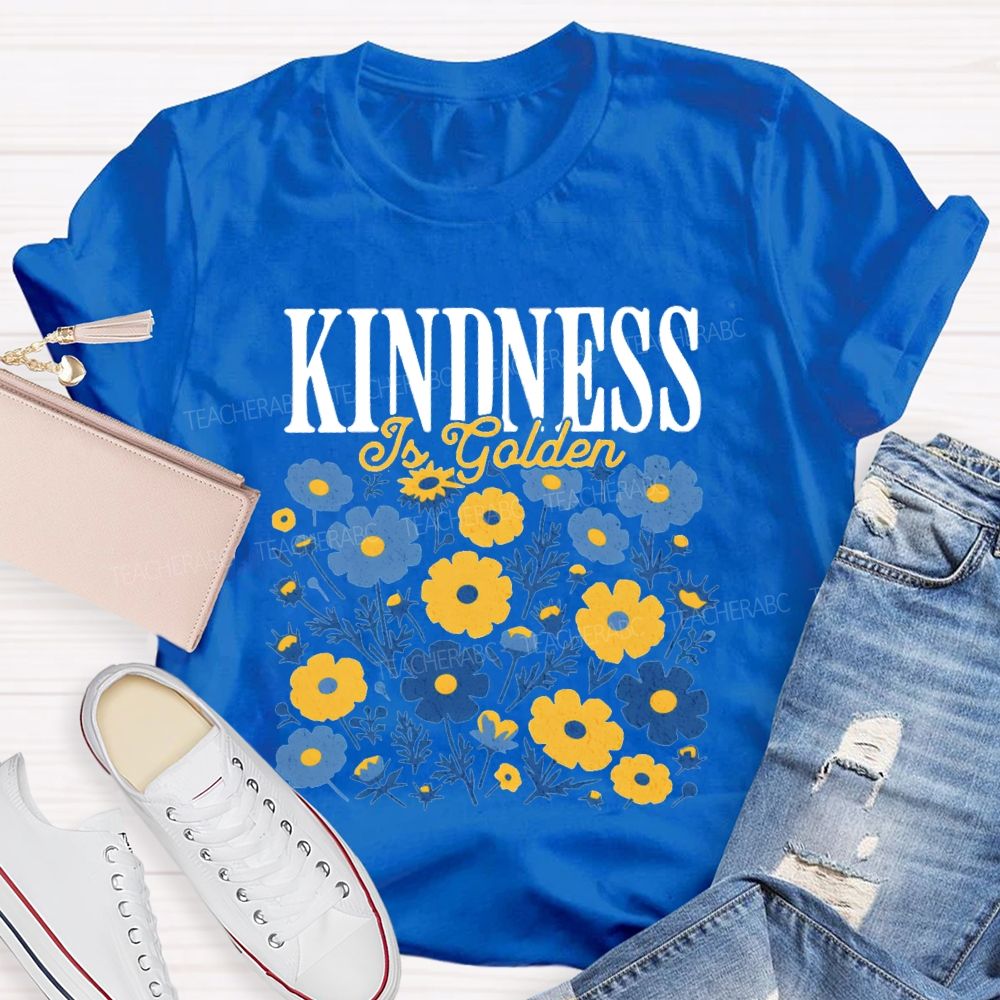 Kindness is Golden Floral Teacher T-shirt