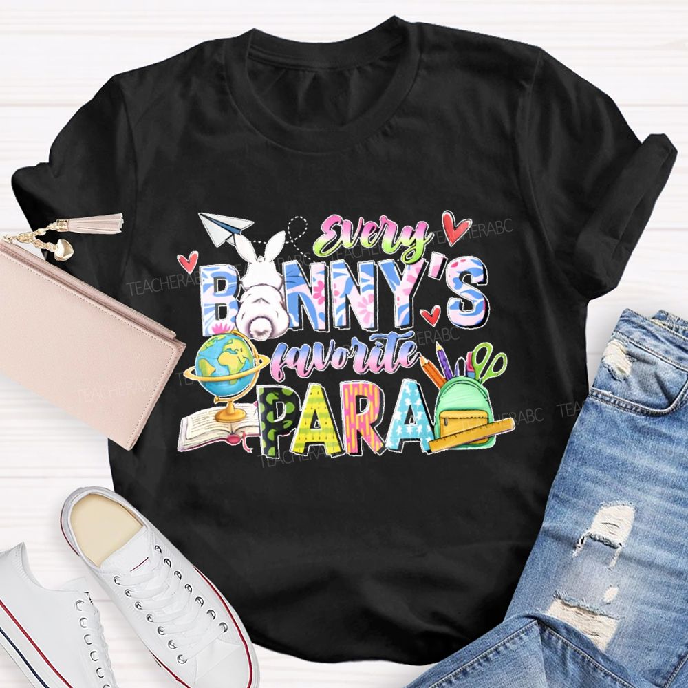 Every Banny's Favorite Para Teacher T-shirt