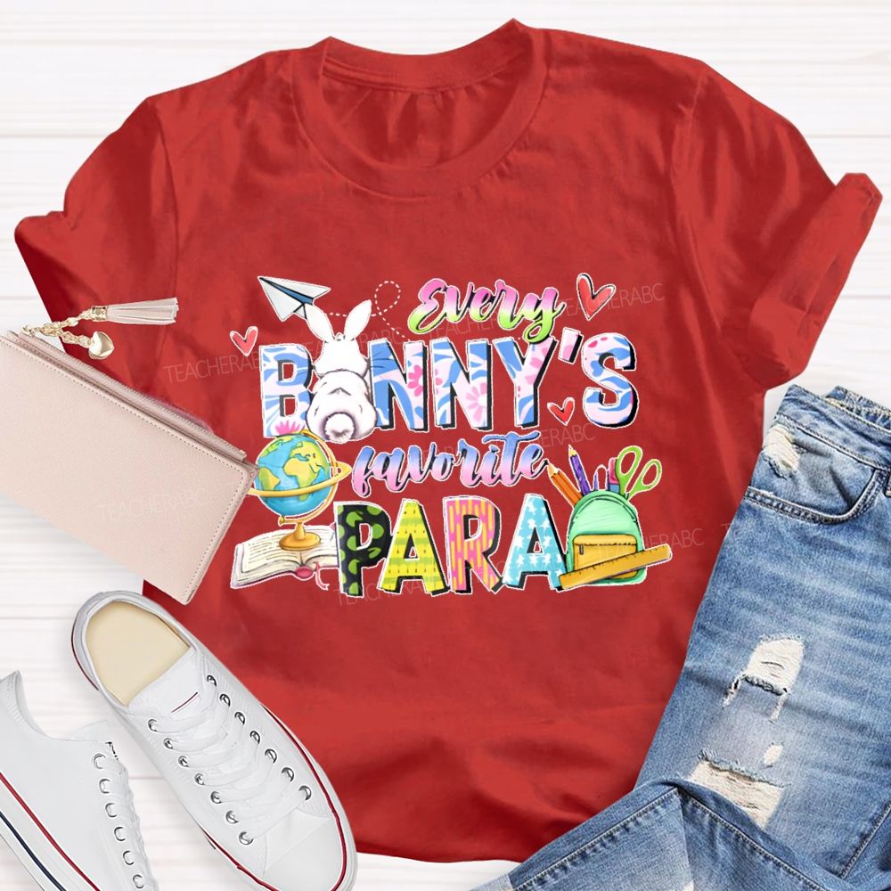 Every Banny's Favorite Para Teacher T-shirt