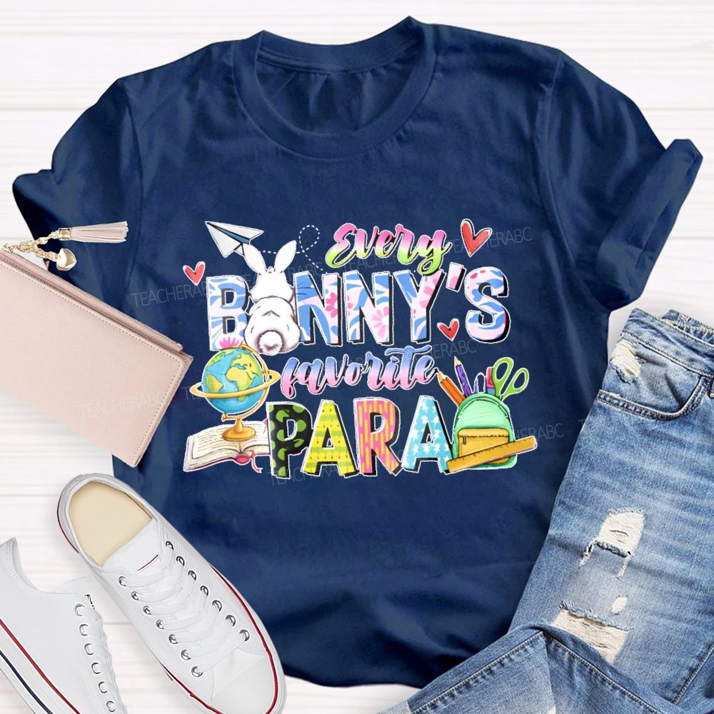 Every Banny's Favorite Para Teacher T-shirt