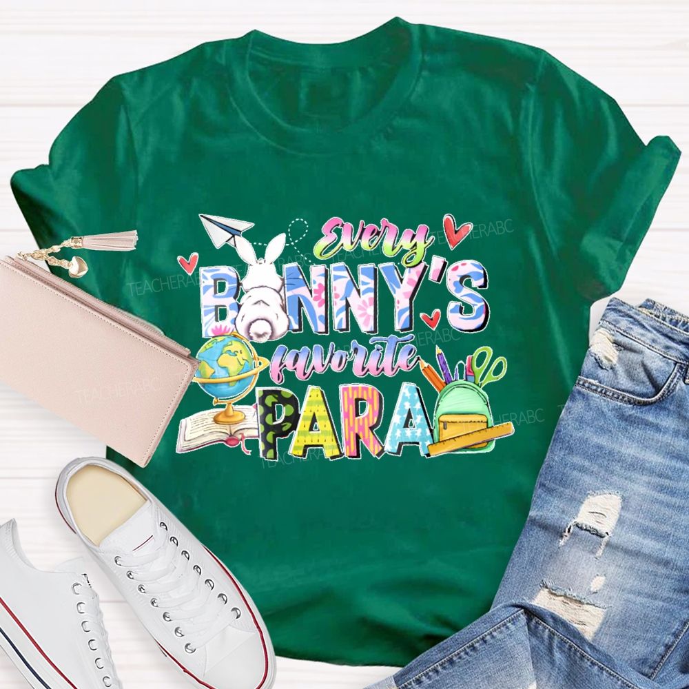 Every Banny's Favorite Para Teacher T-shirt