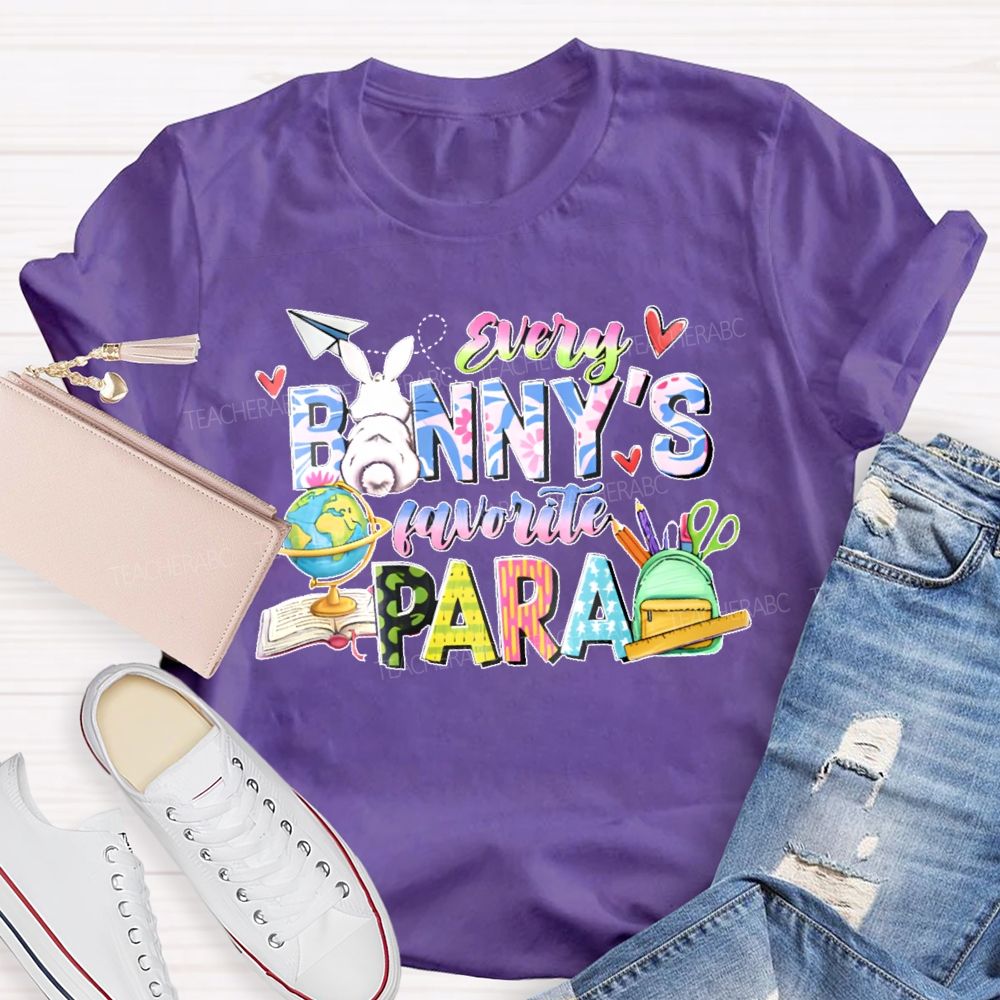 Every Banny's Favorite Para Teacher T-shirt