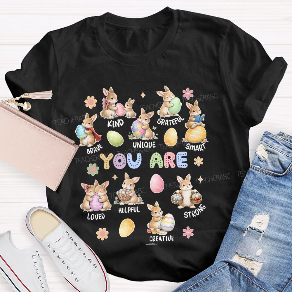 You Are Kind Grateful Brave Unique Easter Teacher T-shirt