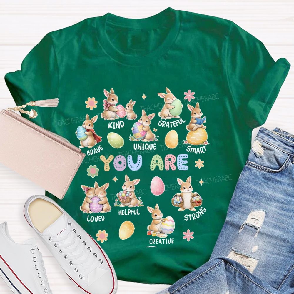 You Are Kind Grateful Brave Unique Easter Teacher T-shirt