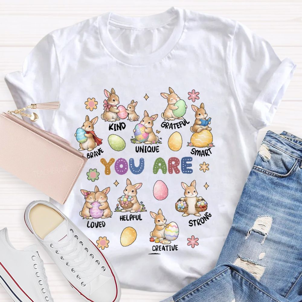 You Are Kind Grateful Brave Unique Easter Teacher T-shirt