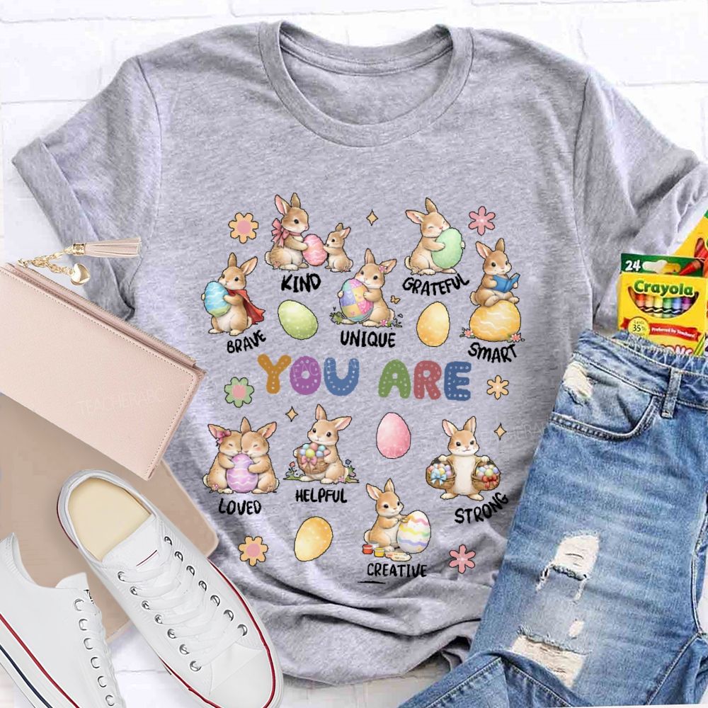 You Are Kind Grateful Brave Unique Easter Teacher T-shirt