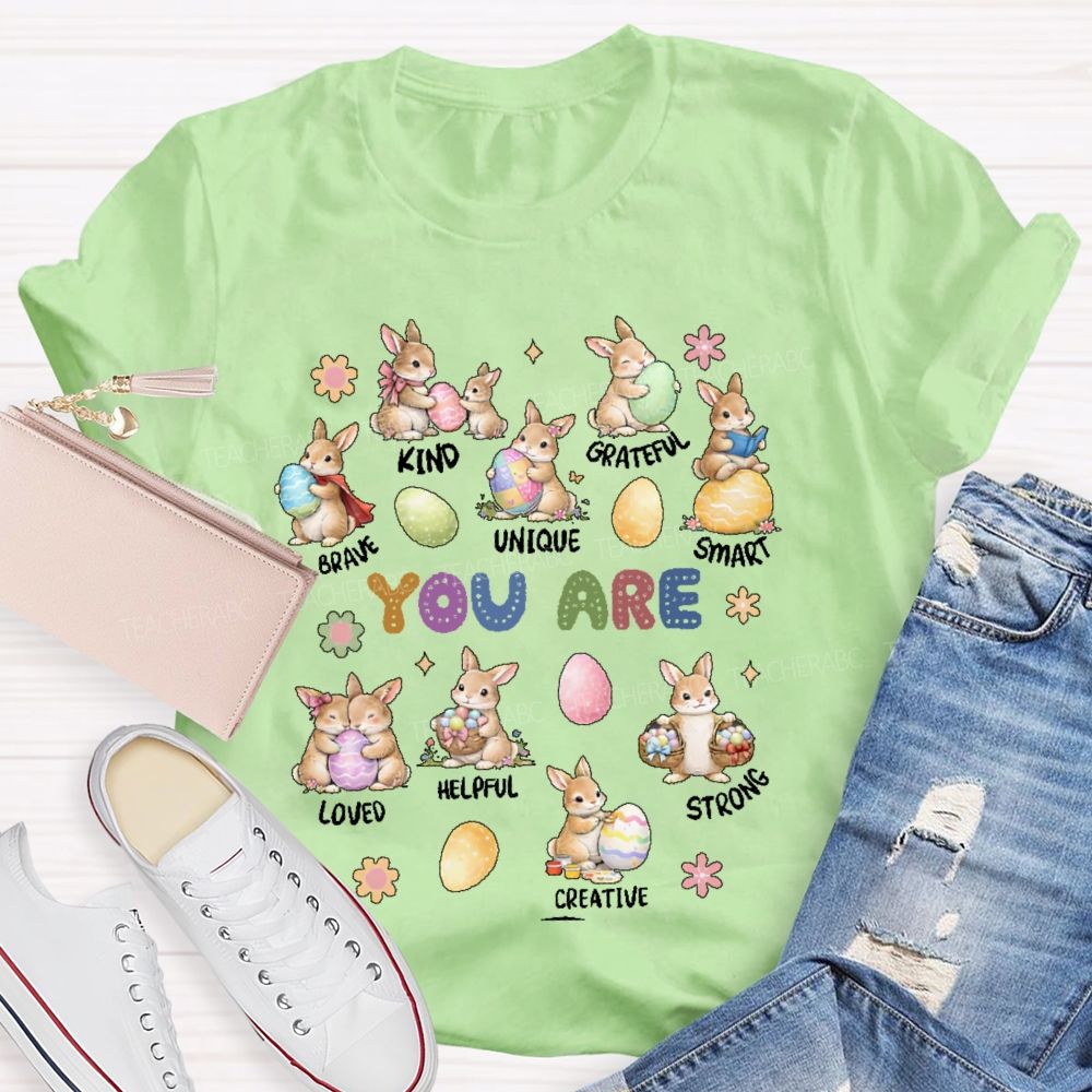 You Are Kind Grateful Brave Unique Easter Teacher T-shirt