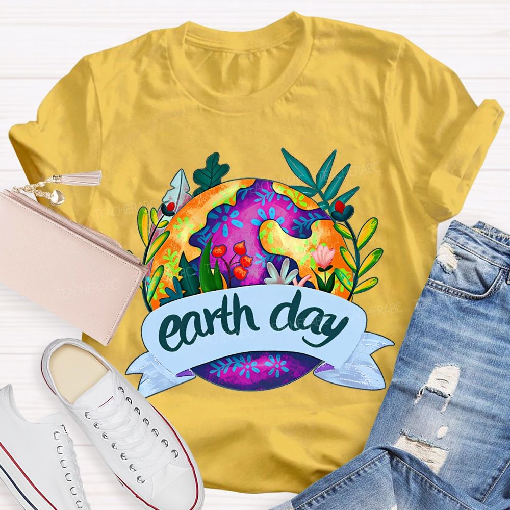 Earth Day Flowers And Plants On Earth T-shirt