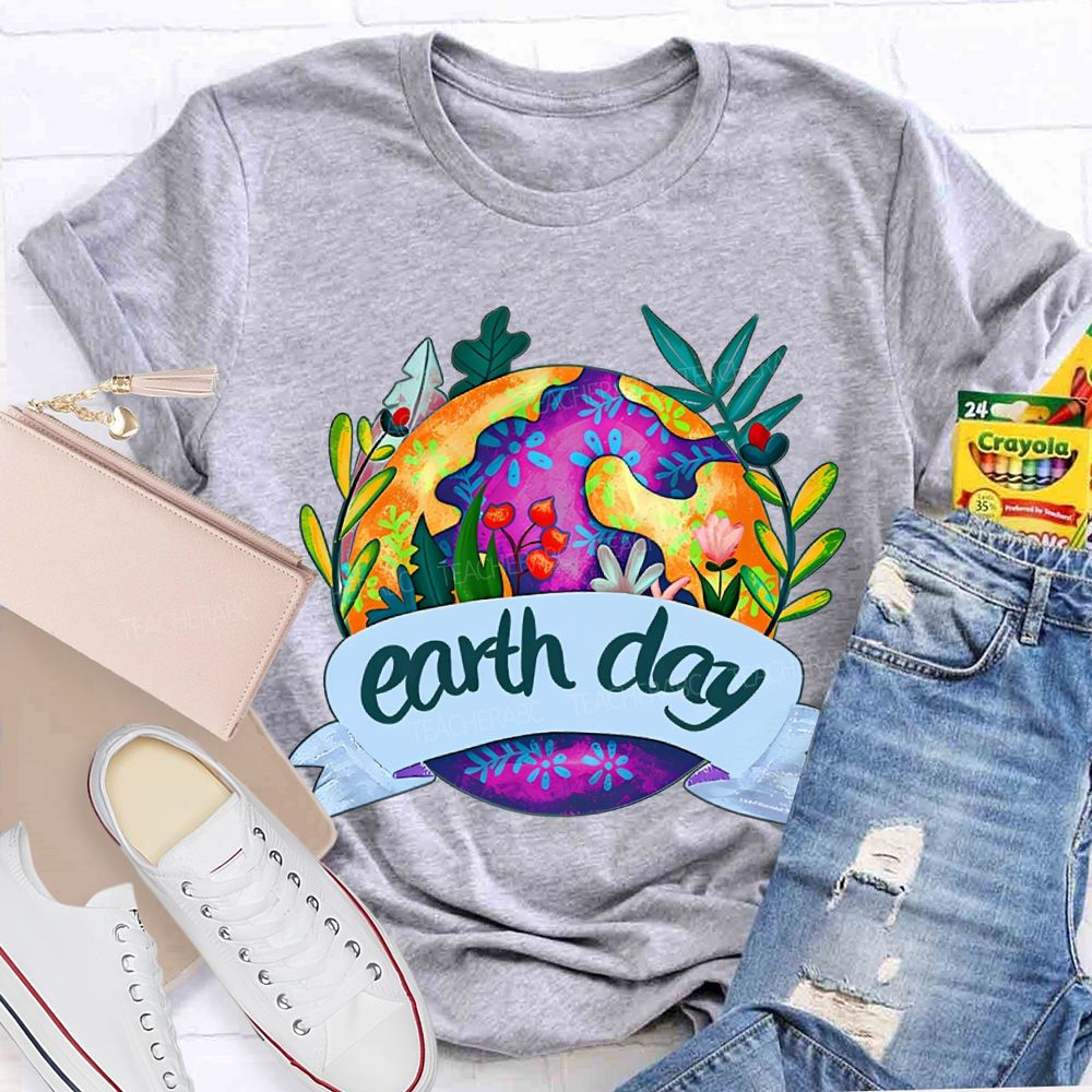 Earth Day Flowers And Plants On Earth T-shirt