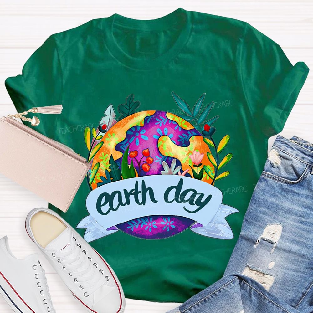 Earth Day Flowers And Plants On Earth T-shirt