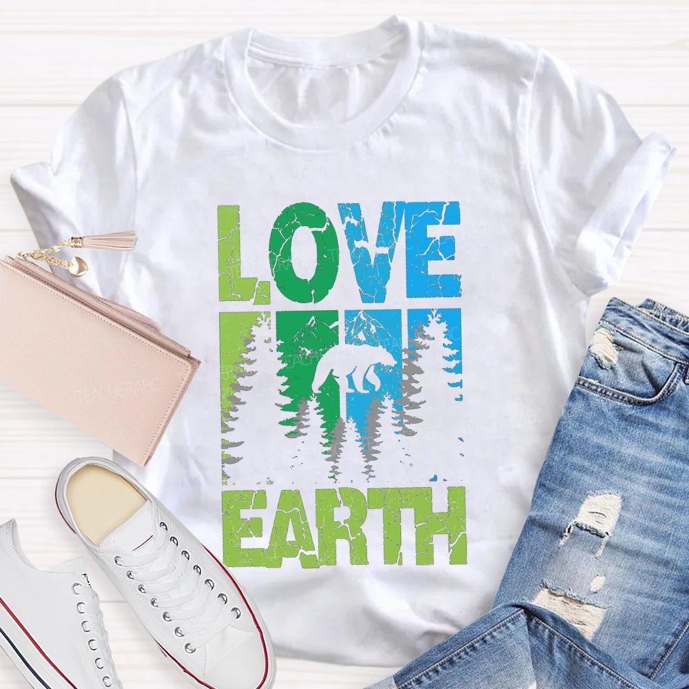 Love Earth Protect Trees T-shirt